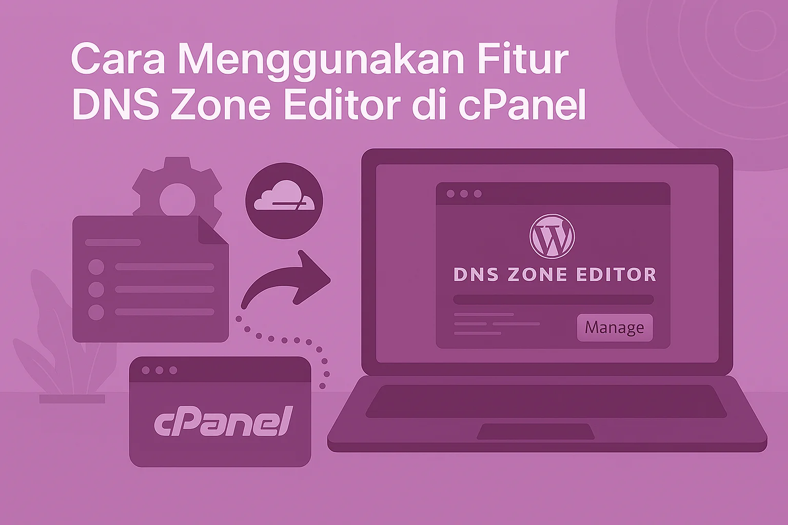 Cara Menggunakan Fitur DNS Zone Editor di cPanel