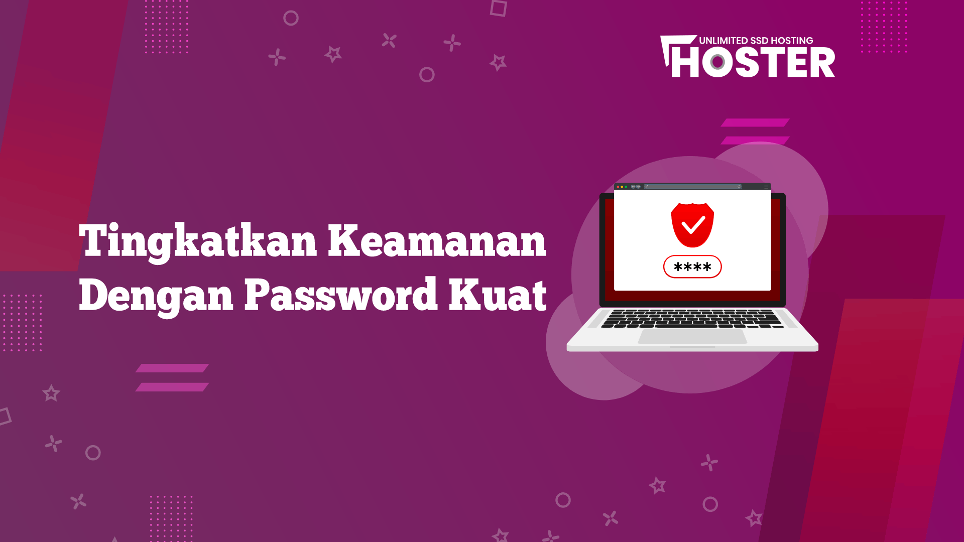 Meningkatkan Keamanan Dengan Menggunakan Password Yang Kuat