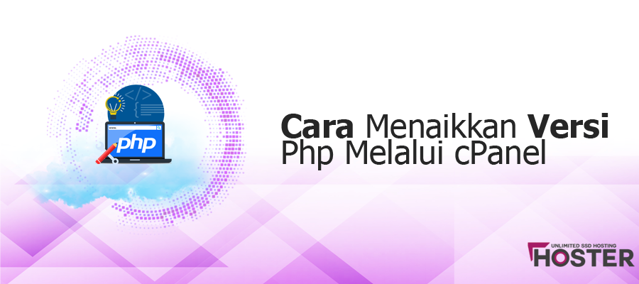 Cara Menaikkan Versi PHP di cPanel